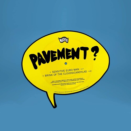 Pavement - Sensitive Euro Man / Brink Of The Clouds/Candylad