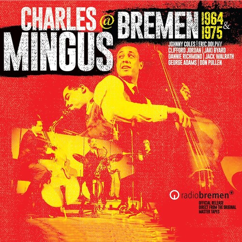 Charles Mingus - Mingus At Bremen 1964 & 1975