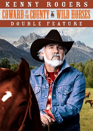 Kenny Rogers Double Feature (Coward of the County /  Wild Horses)
