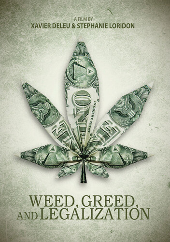 Weed, Greed And Legalization