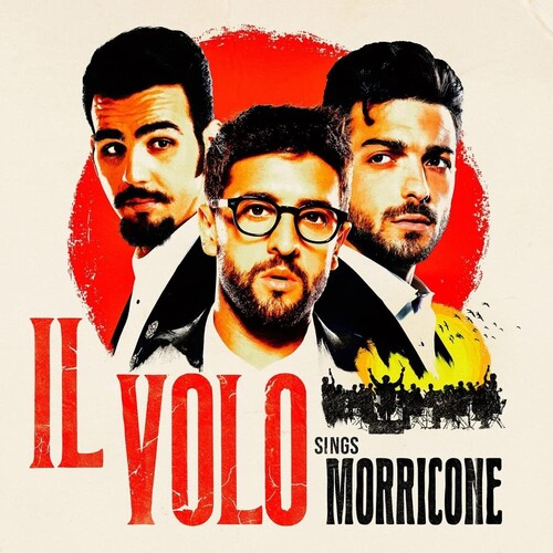 Il Volo - Il Volo Sings Morricone (Uk)