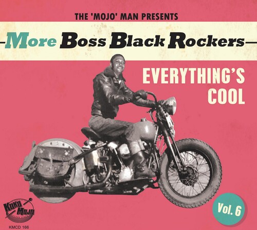 More Boss Black Rockers 6: Everything's Cool (Various Artists)