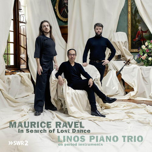 Ravel / Linos Piano Trio - In Search Of Lost Dance