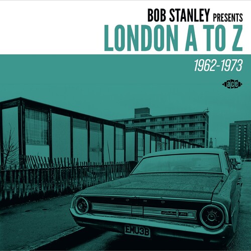 Bob Stanley Presents London A To Z 1962-1973 / Var - Bob Stanley Presents London A To Z 1962-1973 / Var