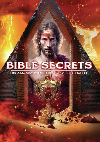 Bible Secrets: Ark Grail End Times & Time Travel - Bible Secrets: Ark Grail End Times & Time Travel