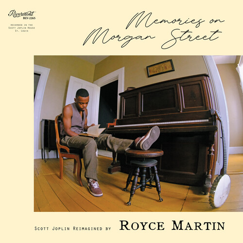 Memories on Morgan Street: Scott Joplin Reimagined by Royce Martin