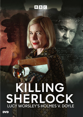 Killing Sherlock: Lucy Worsley's Holmes vs. Doyle