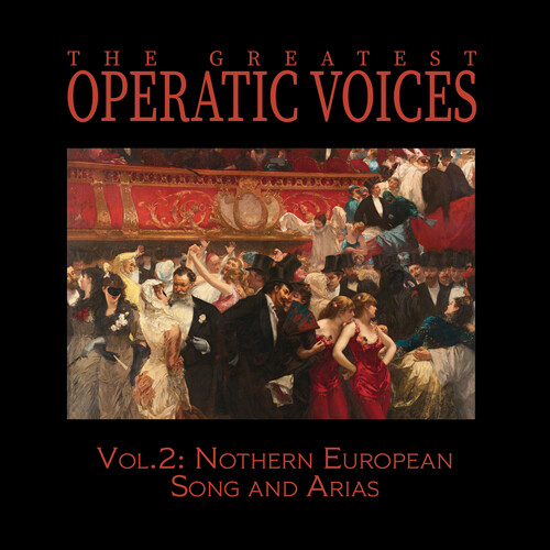 Vol. 2: Northern European Song and Arias - The Historical Recordings