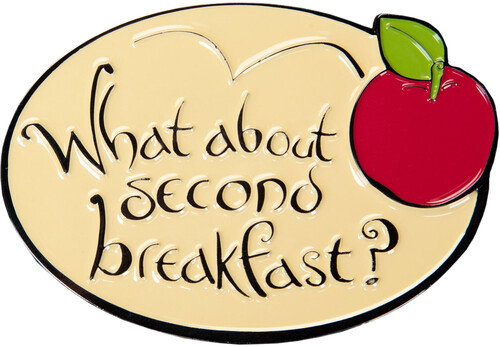 FRIDGE MAGNET (ENAMEL) - SECOND BREAKFAST?