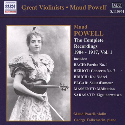 Maud Powell - Great Violinists: The Complete Recordings 1904-1917, Vol.1