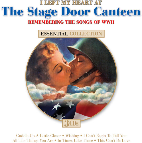 I Left My Heart At The Stage Door Canteen (Various Artists)