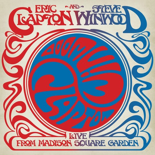 Eric Clapton and Steve Winwood: Live From Madison Square Garden