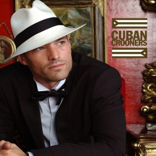 Cuban Crooners /  Various