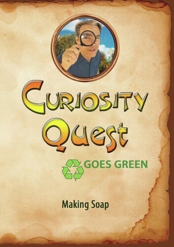 Curiosity Quest Goes Green: Making Soap