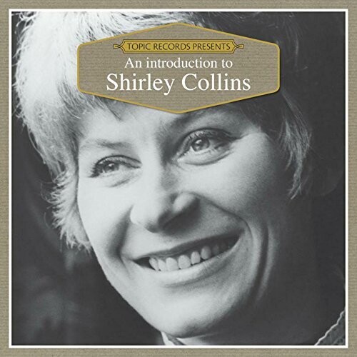 Shirley Collins - An Introduction To Shirley Collins