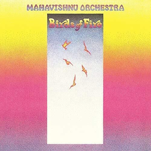 Mahavishnu Orchestra - Birds Of Fire [180 Gram]