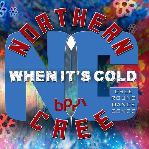 Northern Cree - When It's Cold - Cree Round Dance Songs