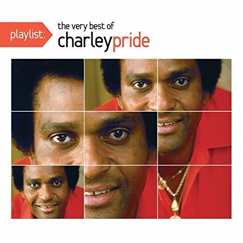 Charlie Pride - Playlist: The Very Best Of Charley Pride