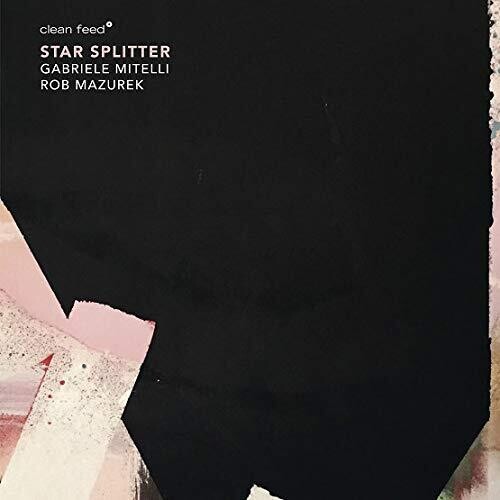Rob Mazurek - Star Splitter