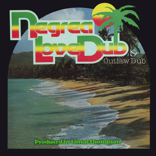 Negrea Love Dub/Outlaw Dub|Linval Thompson/The Revolutionaries
