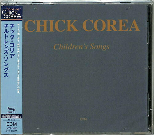 Chick Corea - Children's Songs (Shm) (Jpn)