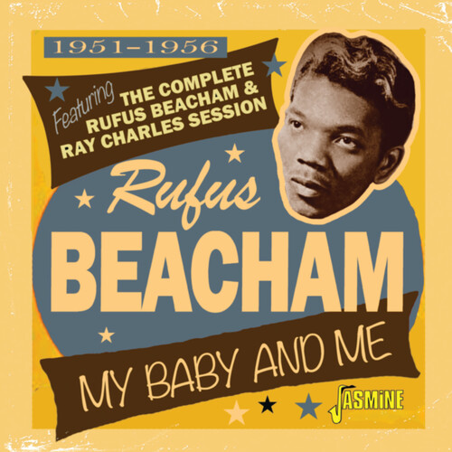 Rufus Beacham - My Baby & Me 1951-1956 Featuring The Complete (Uk)