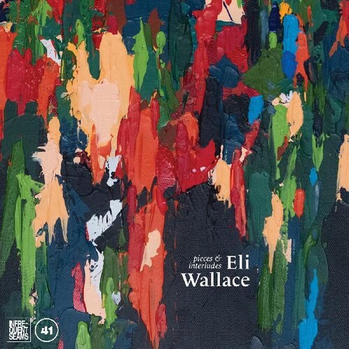 Eli Wallace - Pieces & Interludes