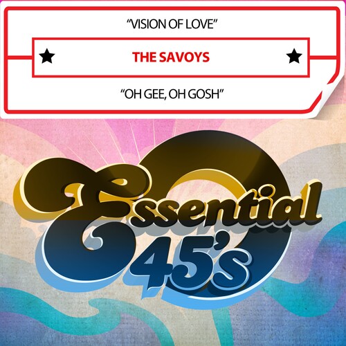 Savoys - Vision Of Love / Oh Gee, Oh Gosh (Digital 45)