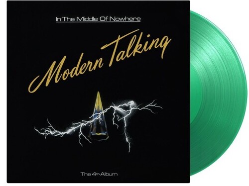 Modern Talking - In The Middle Of Nowhere [Colored Vinyl] (Grn) [Limited Edition] [180 Gram]