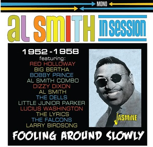 Smith, Al & His Orchestra - In Session 1952-1958: Fooling Around Slowly