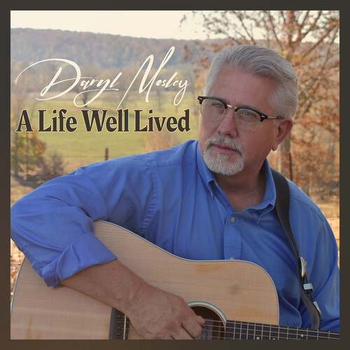 Mosley, Daryl - A Life Well Lived