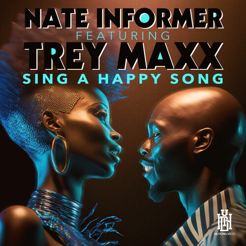 Nate Informer  Featuring Maxx,Trey - Sing A Happy Song (Mod)