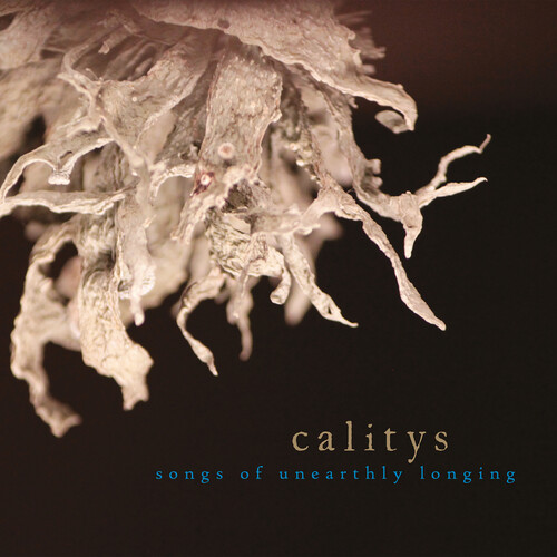 Calitys - Songs Of Unearthly Longing