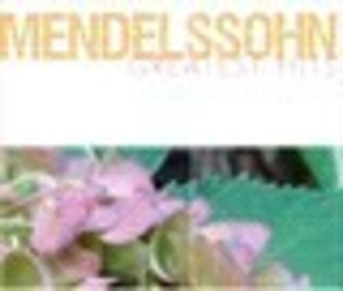Mendelssohn Greatest Hits - Mendelssohn Greatest Hits / Various (Eco)