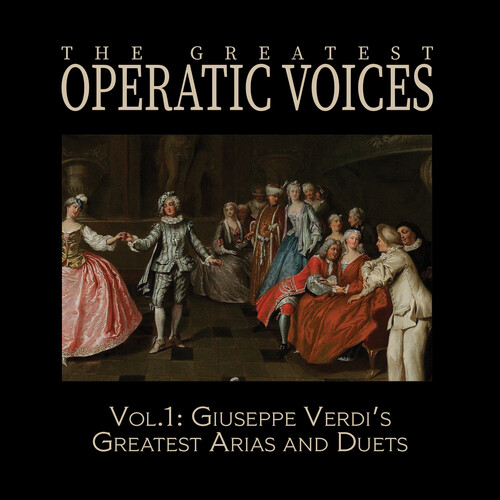 Vol. 1: Giuseppe Verdi's Greatest Arias and Duets - Historical ReC.