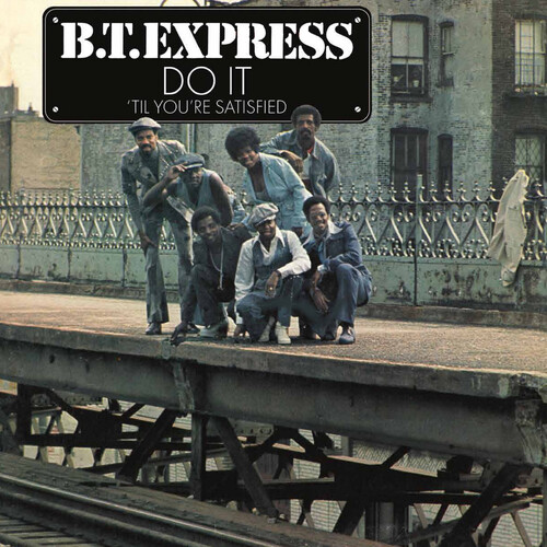 B.T. Express - Do It Til You're Satisfied vinyl record cover