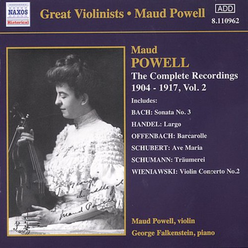 Maud Powell - Great Violinists:The Complete Recordings 1904-1917, Vol.2