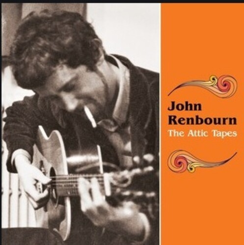 John Renbourn - The Attic Tapes