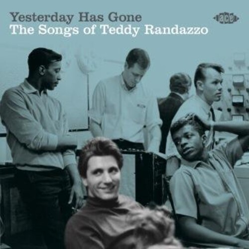 Yesterday Has Gone: Songs Of Teddy Randazzo /  Various [Import]