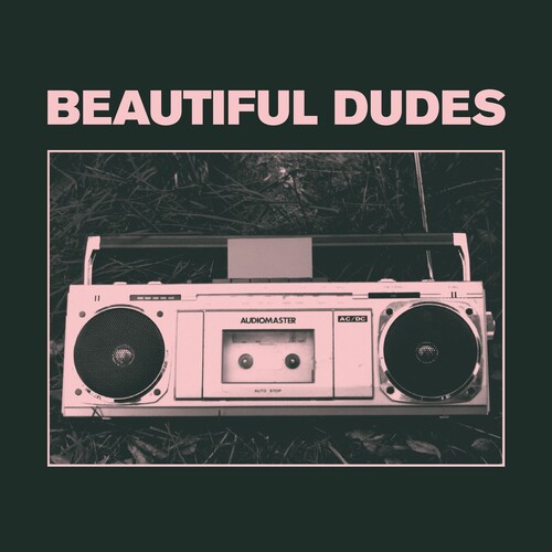 Beautiful Dudes - Radio