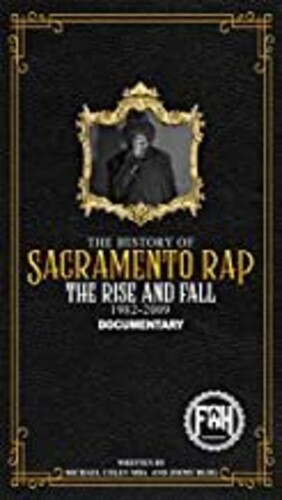 The History Of Sacramento Rap