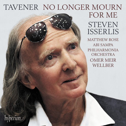 STEVEN ISSERLIS - Tavener: No Longer Mourn For Me