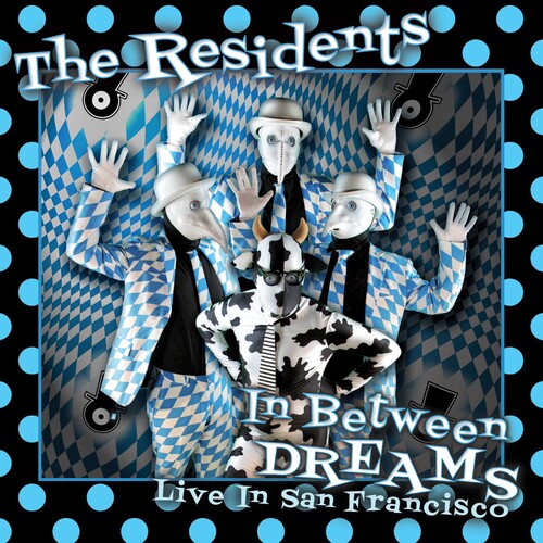 The Residents - In Between Dreams: Live In San Francisco