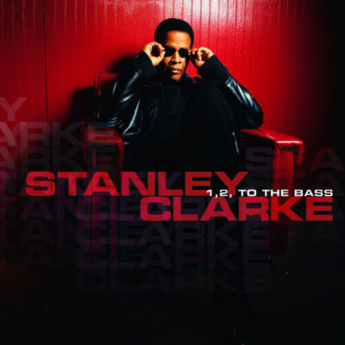 1, 2, to The Bass Stanley Clarke - 1, 2, to The Bass