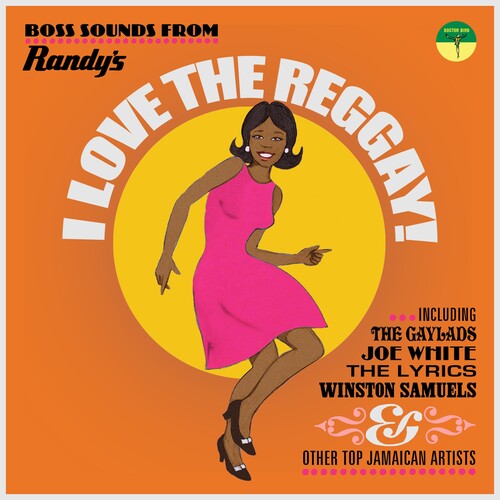 I Love The Reggay: Boss Sounds From Randy's / Var - I Love The Reggay! Boss Sounds From Randy's Records / Various vinyl record cover