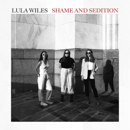 Lula Wiles - Shame & Sedition (Blk)