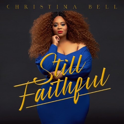 Christina Bell - Still Faithful vinyl record cover