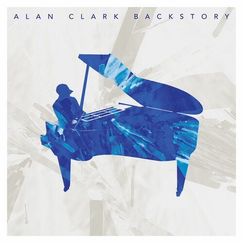 Alan Clark - Backstory [LP]