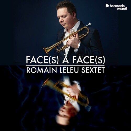 Romain Leleu Sextet - Face A Face