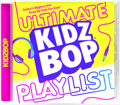 Kidz Bop Ultimate Playlist